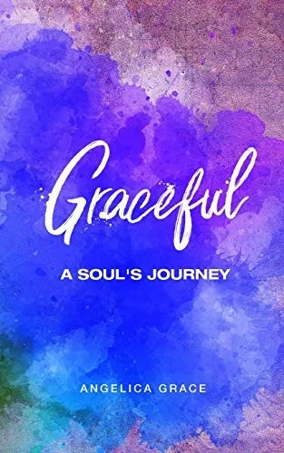 GRACEFUL: A SOUL'S JOURNEY