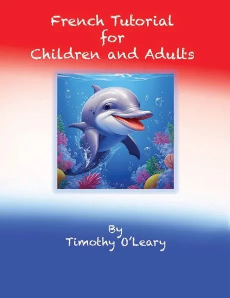 French Tutorial: for Children and Adults