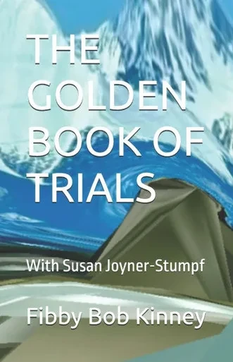 The Golden Book of Trials: With Susan Joyner-Stumpf