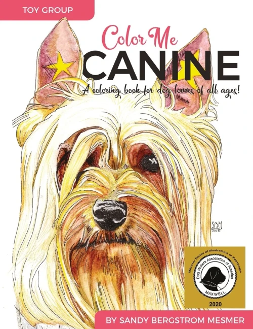 Color Me Canine (Toy Group): A Coloring Book For Dog Owners Of All Ages