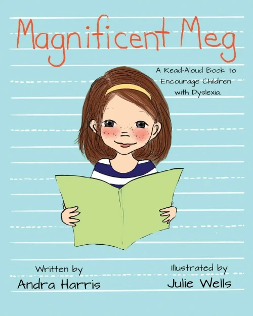 Magnificent Meg: A Read-Aloud Book To Encourage Children With Dyslexia