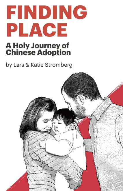 Finding Place: A Holy Journey Of Chinese Adoption
