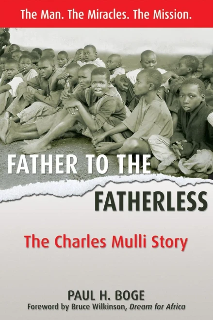 Father To The Fatherless: The Charles Mulli Story