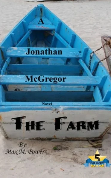 The Farm: A Jonathan McGregor Novel