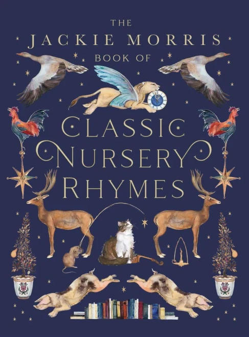 The Jackie Morris Book Of Classic Nursery Rhymes