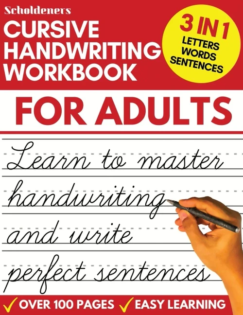 Cursive Handwriting Workbook For Adults: Learn Cursive Writing For Adults (Adult Cursive Handwriting Workbook)