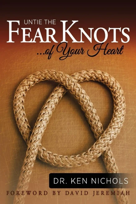 Untie The Fear Knots Of Your Heart