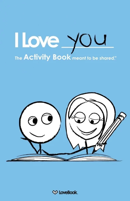 I Love You: The Activity Book Meant To Be Shared