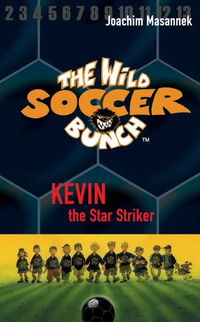 The Wild Soccer Bunch, Book 1, Kevin The Star Striker