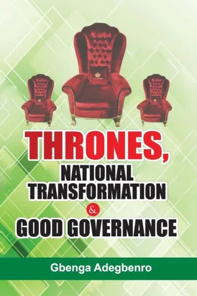 Thrones, National Transformation and Good Governance