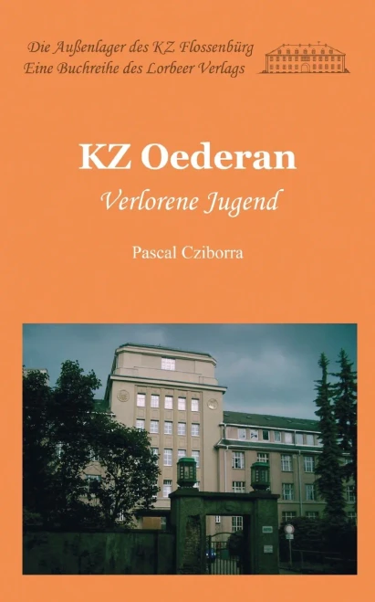 Kz Oederan: Verlorene Jugend (German Edition)