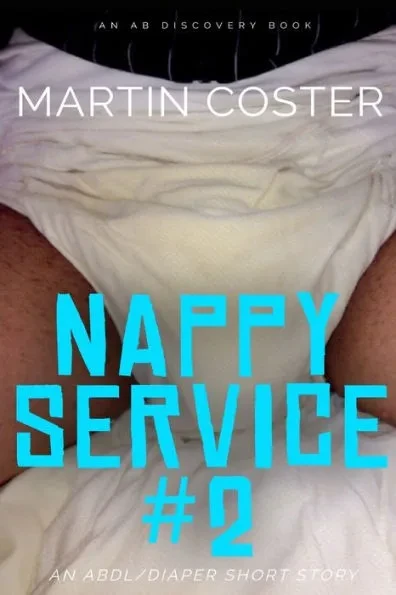 Nappy Service #2: An ABDL/Nappy/Toilet book