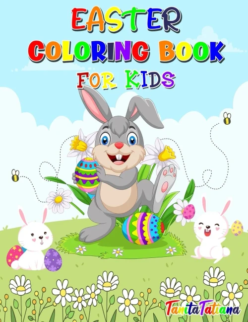 Easter Coloring Book For Kids: Fun And Cute Easter Coloring Pages, Ages 4-8, Happy Easter Coloring Book For Stress Relief And Relaxation