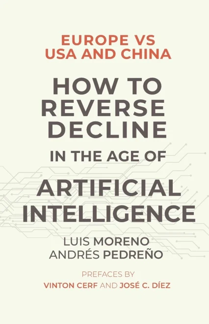 Europe Vs Usa And China. How To Reverse Decline In The Age Of Artificial Intelligence