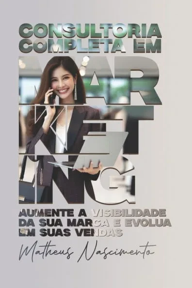 Consultoria Completa em Marketing Digital e Físico: Consultor Matheus Nascimento - MivCast