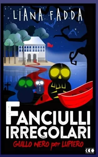 Fanciulli Irregolari (Giallonero X Lupiero) (Italian Edition)