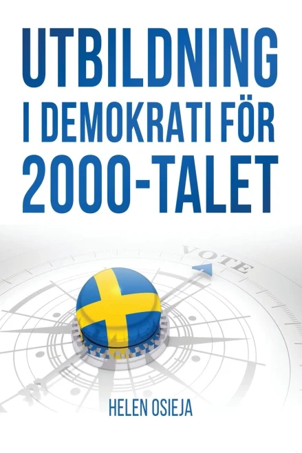 Utbildning I Demokrati Fã¶R 2000-Talet (Swedish Edition)