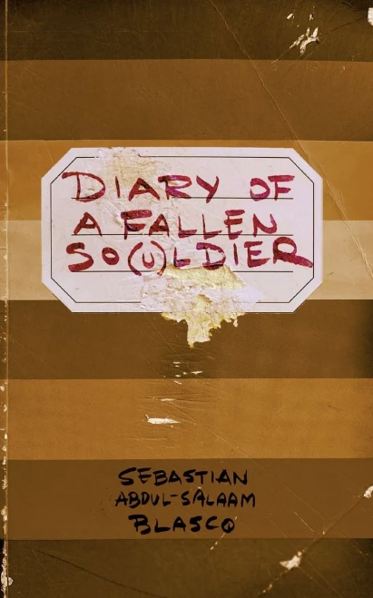 Diary Of A Fallen So(U)Ldier