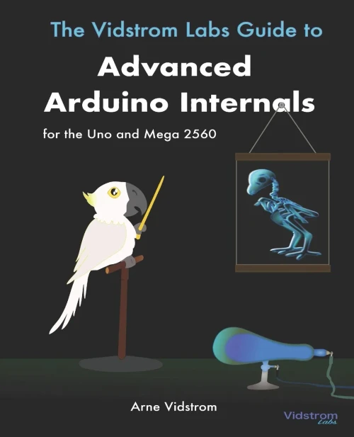 The Vidstrom Labs Guide To Advanced Arduino Internals For The Uno And Mega 2560