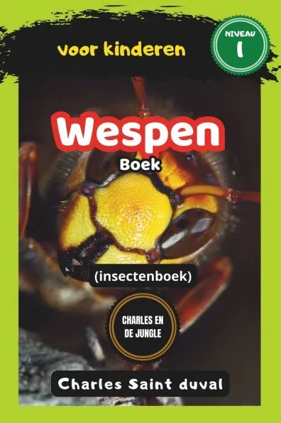 Charles en de Jungle: Wespen boek voor kinderen (insectenboek)