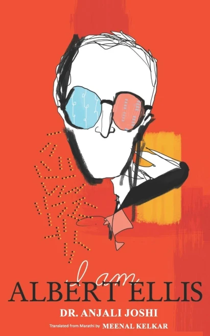 I Am Albert Ellis [Paperback] [Jan 01, 2017] Dr. Anjali Joshi