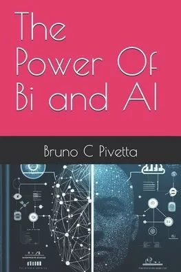 The Power Of Bi and AI
