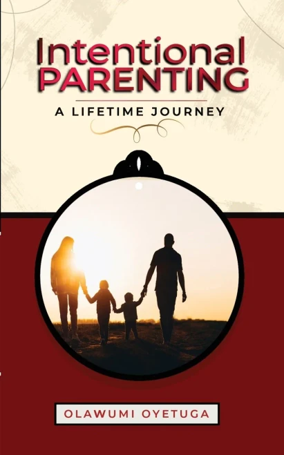 Intentional Parenting: A Lifetime Journey