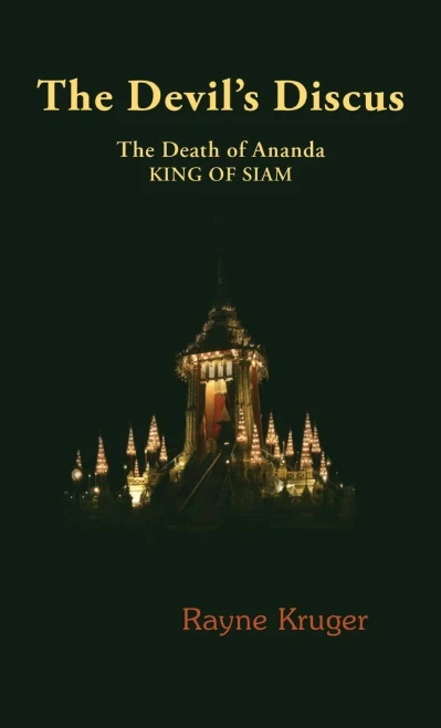 The Devil'S Discus: The Death Of Ananda, King Of Siam