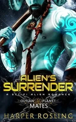 Alien's Surrender: A Sci-Fi Alien Romance