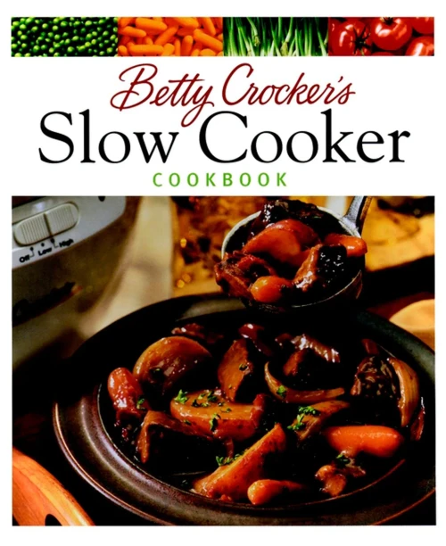 Betty Crocker'S Slow Cooker Cookbook (Betty Crocker Cooking)