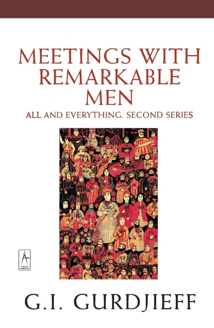 Meetings With Remarkable Men: All And Everything, 2Nd Series