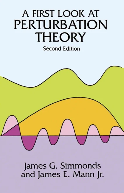 A First Look At Perturbation Theory (Dover Books On Physics)