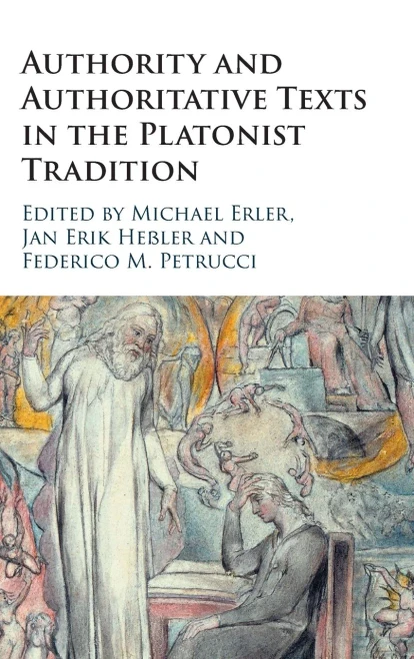 Authority And Authoritative Texts In The Platonist Tradition