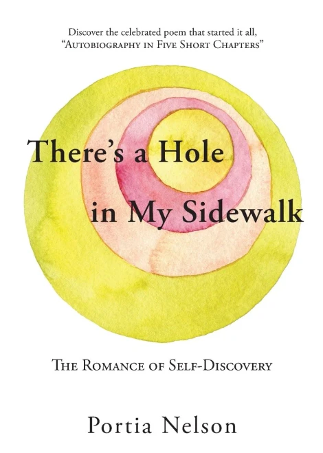 There'S A Hole In My Sidewalk: The Romance Of Self-Discovery