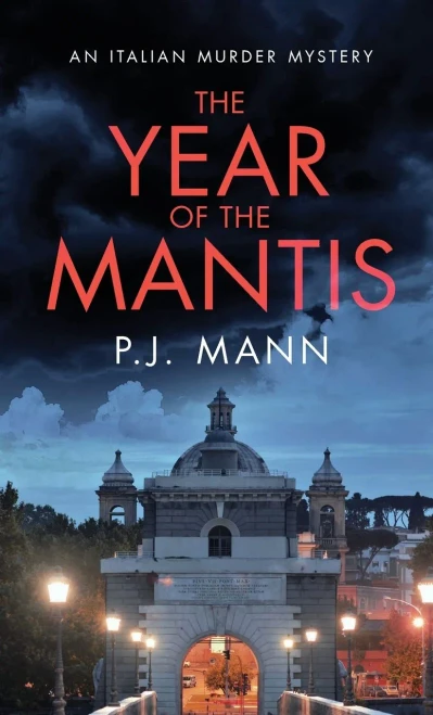 The Year Of The Mantis: A Commissario Scala Mystery (Book 1) - Hardcover