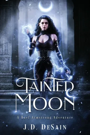 Tainted Moon: A Rael Armstrong Adventure