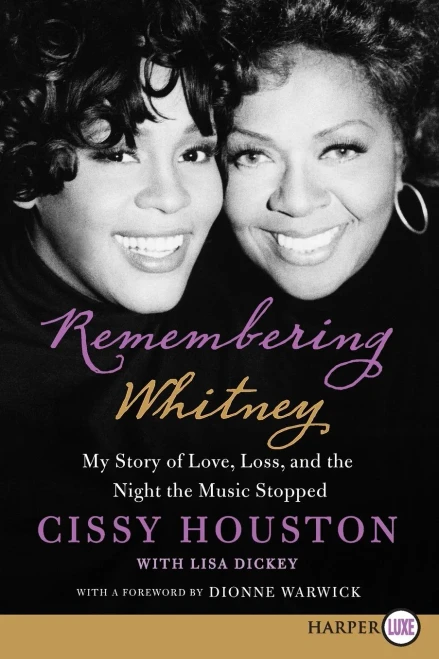 Remembering Whitney: My Story Of Love, Loss, And The Night The Music Stopped
