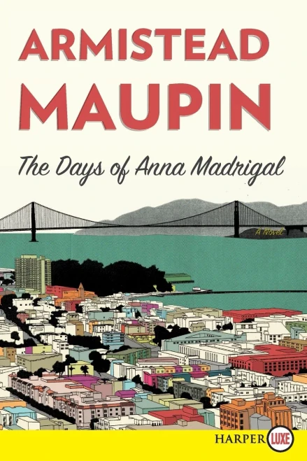 The Days Of Anna Madrigal (Tales Of The City)