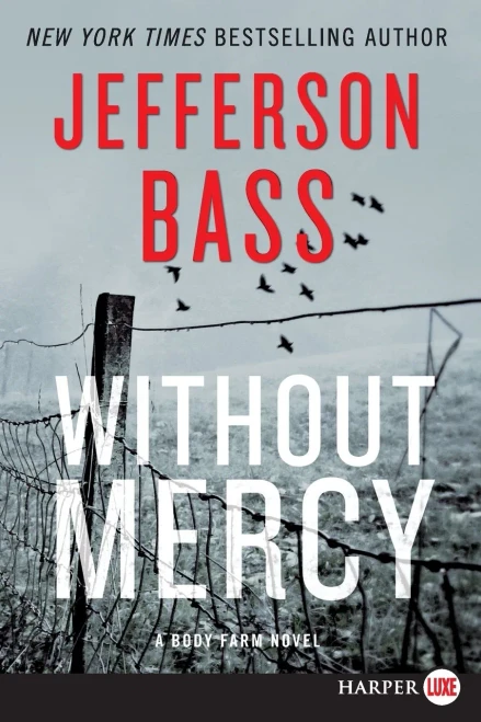 Without Mercy: A Body Farm Novel
