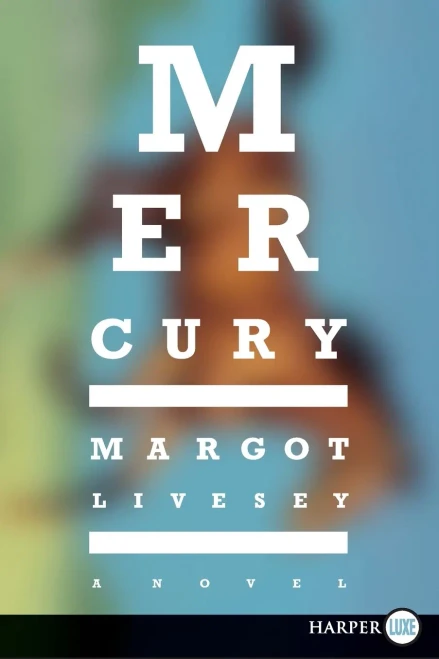 Mercury: A Novel