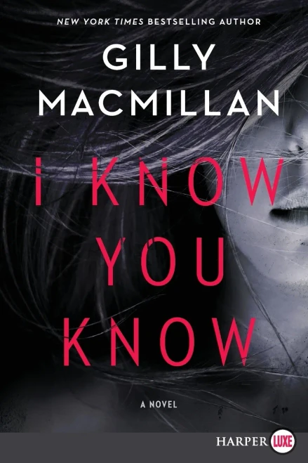 I Know You Know: A Novel