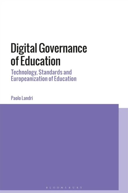 Digital Governance of Education: Technology, Standards and Europeanization of Education