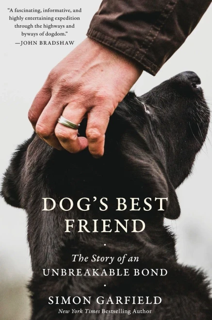 Dog'S Best Friend: The Story Of An Unbreakable Bond
