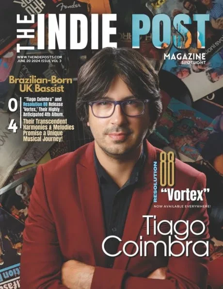 The Indie Post Magazine Tiago Coimbra June 20, 2024 Issue Vol 3