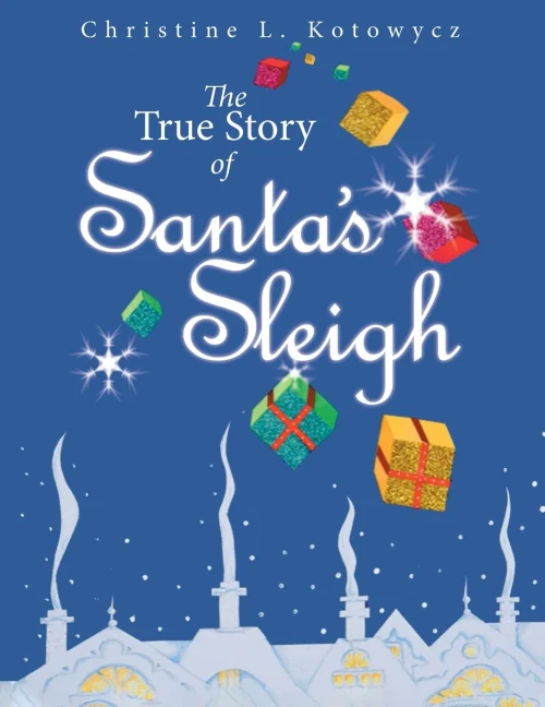 The True Story Of Santa'S Sleigh