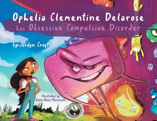 Ophelia Clementine Delarose Has Obsessive Compulsive Disorder