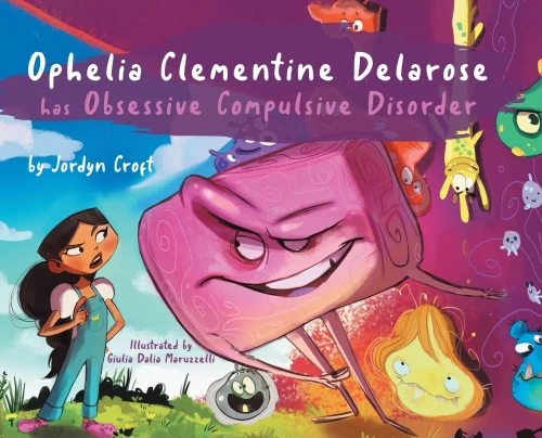 Ophelia Clementine Delarose Has Obsessive Compulsive Disorder