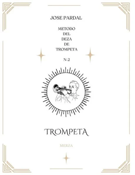 Jose Pardal Metodo del Deza de Trompeta Merza N-2: Trompeta