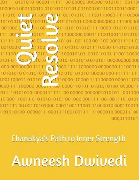 Quiet Resolve: Chanakya's Path to Inner Strength