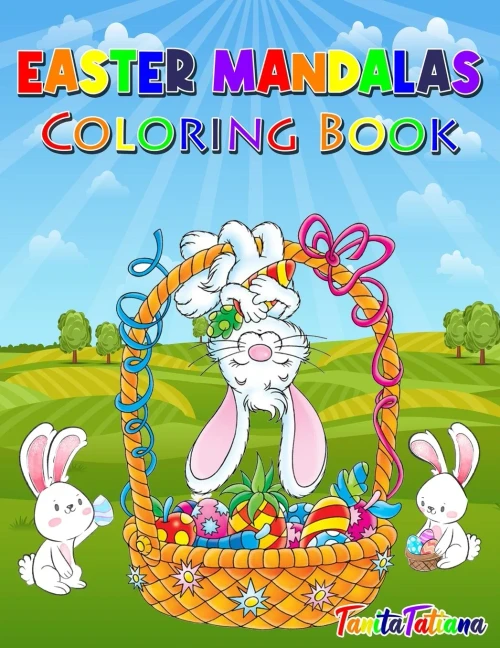Easter Mandalas Coloring Book: Easter Activity Book For Kids 8-12, Creative Easter Coloring Pages, Fun Kids Easter Coloring Book For Stress Relief And Relaxation